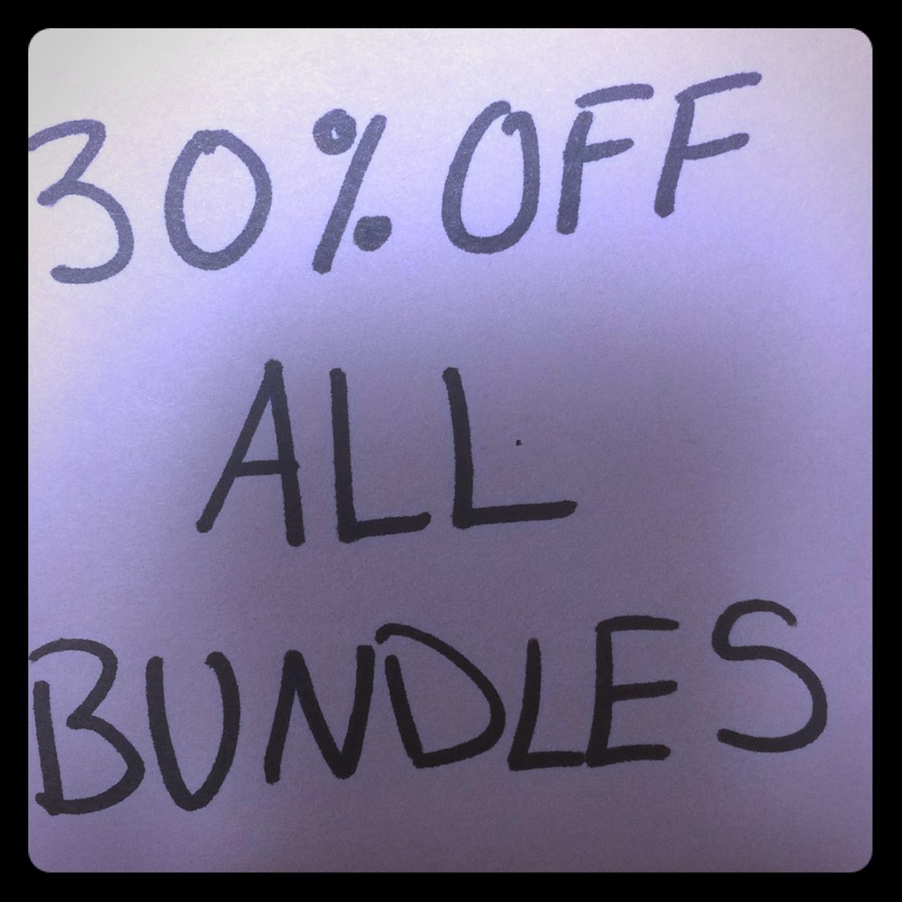 30 % OFF ALL BUNDLES!!